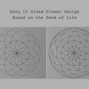 Easy 12 Sided Flower Design Based On The Seed Of Life Sacred Geometry