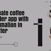 Create Coffee Order Application With Animation In Flutter