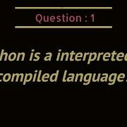 Is Python A Interpreted Or Compiled