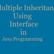 Multiple Inheritance Using Interface In Java Java Programming Tutorial