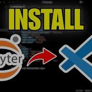 How To Install Jupyter Notebook In VSCode Full Guide