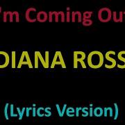 Diana Ross I M Coming Out Lyrics Version