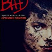 Michael Jackson Bad Alternate Extended Version 1987