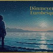 Dönmeyen Yıllar Orhan Gencebay Eurobesk Cover