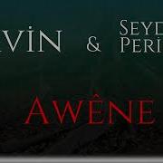 Lavin Seyda Perinçek Awene