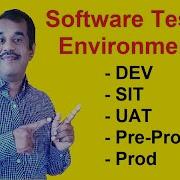 Software Testing Environment In Software Industry Or IT Industry DEV SIT UAT Pre Prod Prod