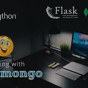 How To Use Flask And PyMongo To Create A Dynamic Web Application Python Series Sdev In
