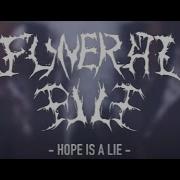 Funeral Pile Hope Is A Lie Official Video