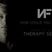 NF How Could You Leave Us Audio