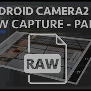 Android Camera2 Api Raw Image Capture Part 1 Setup