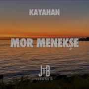 Kayahan Mor Menekşe Jeffrey Beyo Remix