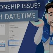 Relationship Issues With DateTime Data Types In Power BI