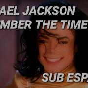 MICHAEL JACKSON REMEMBER THE TIME SUB ESPAÑOL LYRICS