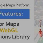 Google Maps Platform New Features For 2022 WebGL And Store Locator Plus