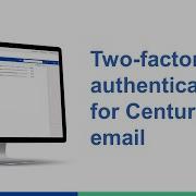 Two Factor Authentication For CenturyLink Email