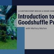 Introduction To Goodshuffle Pro For Custom Event Design Decor Companies