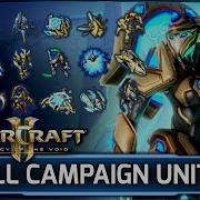Starcraft 2 Legacy Of The Void ALL CAMPAIGN Unit Variants Guide Protoss Factions