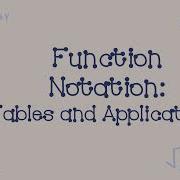 Function Notation With Tables And Applications