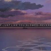 Nf Just Like You S L O W E D R E V E R B