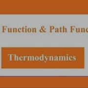 Point Function And Path Function Thermodynamics Tutorial