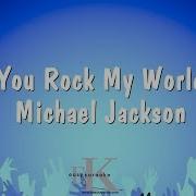 You Rock My World Michael Jackson Karaoke Version