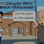 Classic Caillou Gets Held Back Grounded