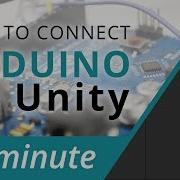 Connect Arduino To Unity In Less Than 1 Minute Uduino