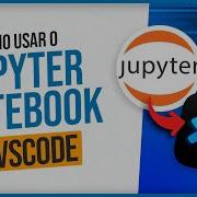 Como Usar O Jupyter Notebook No VSCode