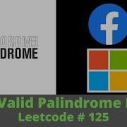 VALID PALINDROME SOLUTION EXPLAINED PYTHON LEETCODE 125
