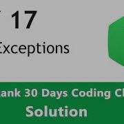 Day 17 More Exceptions Clarified And Coded With Python HackerRank Solution