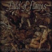 Field Of Flames Remnants Of A Collapsed Existence 2021 Full EP