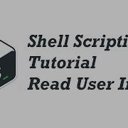 03 Shell Scripting Tutorial For Beginners Read User Input