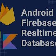 2 Introduction To Firebase Realtime Database How To Setup Realtime Database In Android Studio