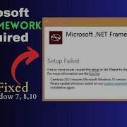 How To Fix Microsoft Net Framework Error In Window 7 8 10 Net Framework Required