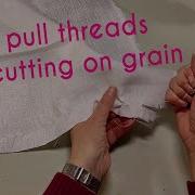 Learn How To Pull Threads And Get Perfect Cuts That Are Always On Grain