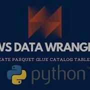 AWS Data Wrangler Create A Parquet Table Metadata Only In AWS Glue Catalog Step By Step
