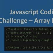 Javascript Coding Challenge Find Array Length Code Output Episode 5