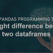 Python Pandas Tutorial Highlight Differences Between Two Dataframes An IT Professional