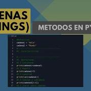 Aprende Todo Sobre CADENAS Strings En PYTHON