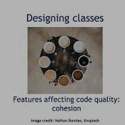 Chapter 8 Video 4 Cohesion Of Classes Methods And Packages Modules