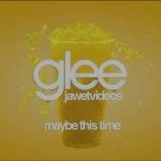 Glee Cast Maybe This Time Karaoke Version