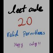 Leetcode 20 Easy Valid Parentheses