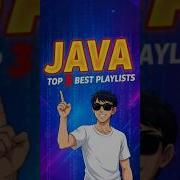 Top 3 Best Java Playlists To Learn Java In 2025 Beginners To Advanced