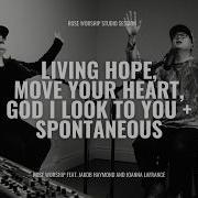 Living Hope Move Your Heart Rose Worship Studio Session Feat Jakob Haymond Joanna LaFrance