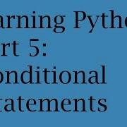Learning Python Part 5 Conditional Statements