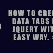 How To Create A JQuery Data Tabs With Easy Way