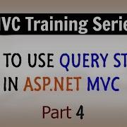 How To Use Query String In ASP NET MVC Part 4