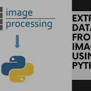 Extract Data From Images Using Python Step By Step Guide