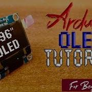 Учебное пособие по Arduino OLED I2C 0 96 128 X 32 для начинающих
