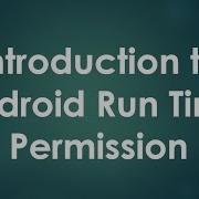 Android Permission 01 Introduction To Run Time Permission Request